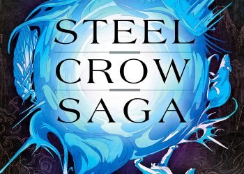 Steel Crow Saga by Paul Krueger