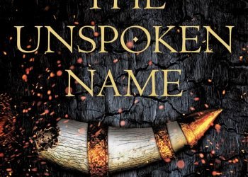 The Unspoken Name by A K Larkwood (The Serpent Gates: Book 1)