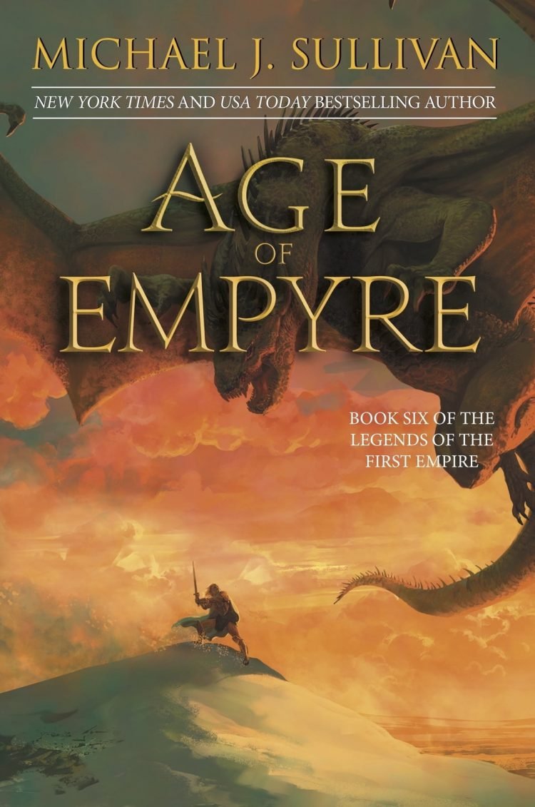 Age of Empyre by Michael J Sullivan (Legends of the First Empire: Book 6)