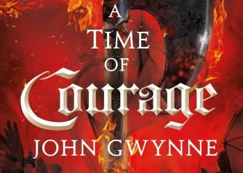 A Time of Courage by John Gwynne (Of Blood and Bone #3)