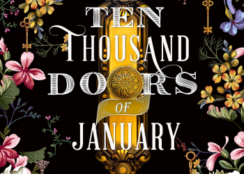 The 10,000 Doors of January by Alix E Harrow