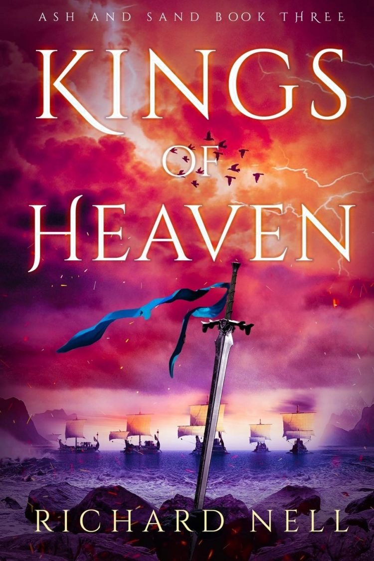 Kings of Heaven by Richard Nell (Ash and Sand #3)
