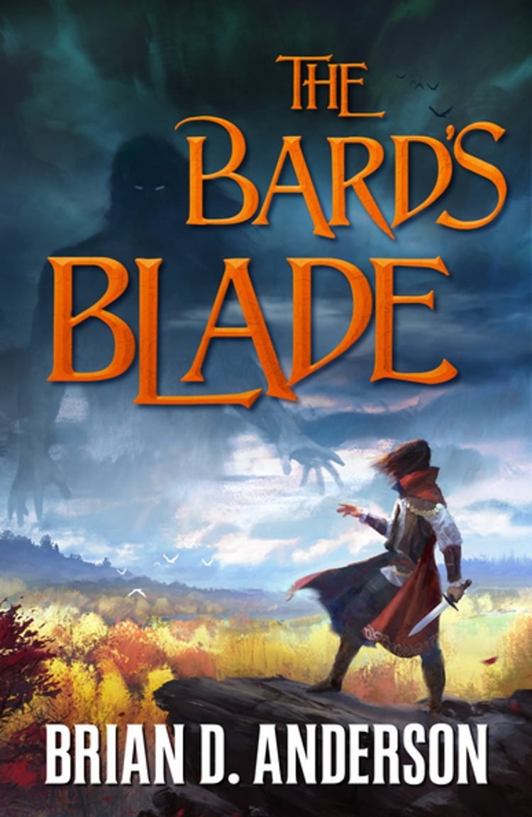 The Bard’s Blade by Brian D Anderson (The Sorcerer’s Song: Book 1)
