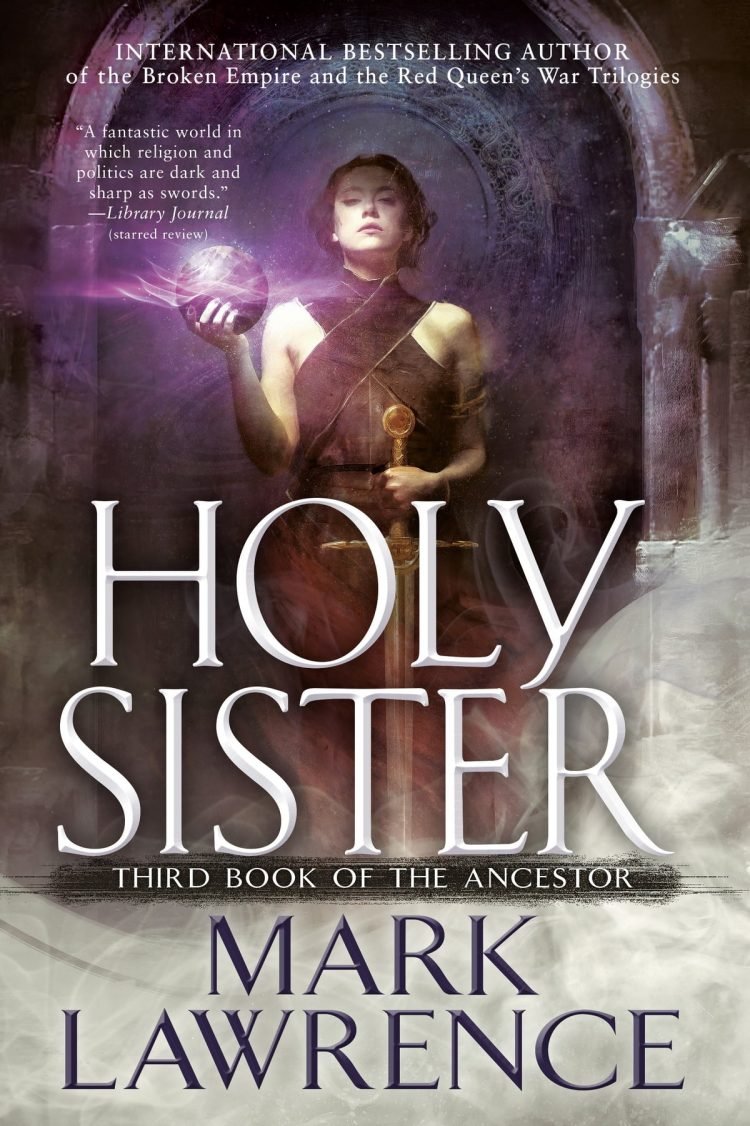 Holy Sister by Mark Lawrence (Book of the Ancestor #3)