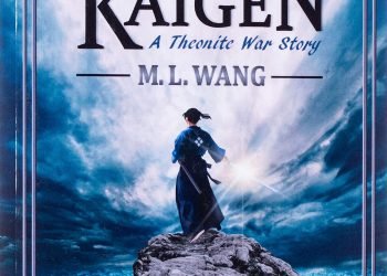 The Sword of Kaigen by M L Wang
