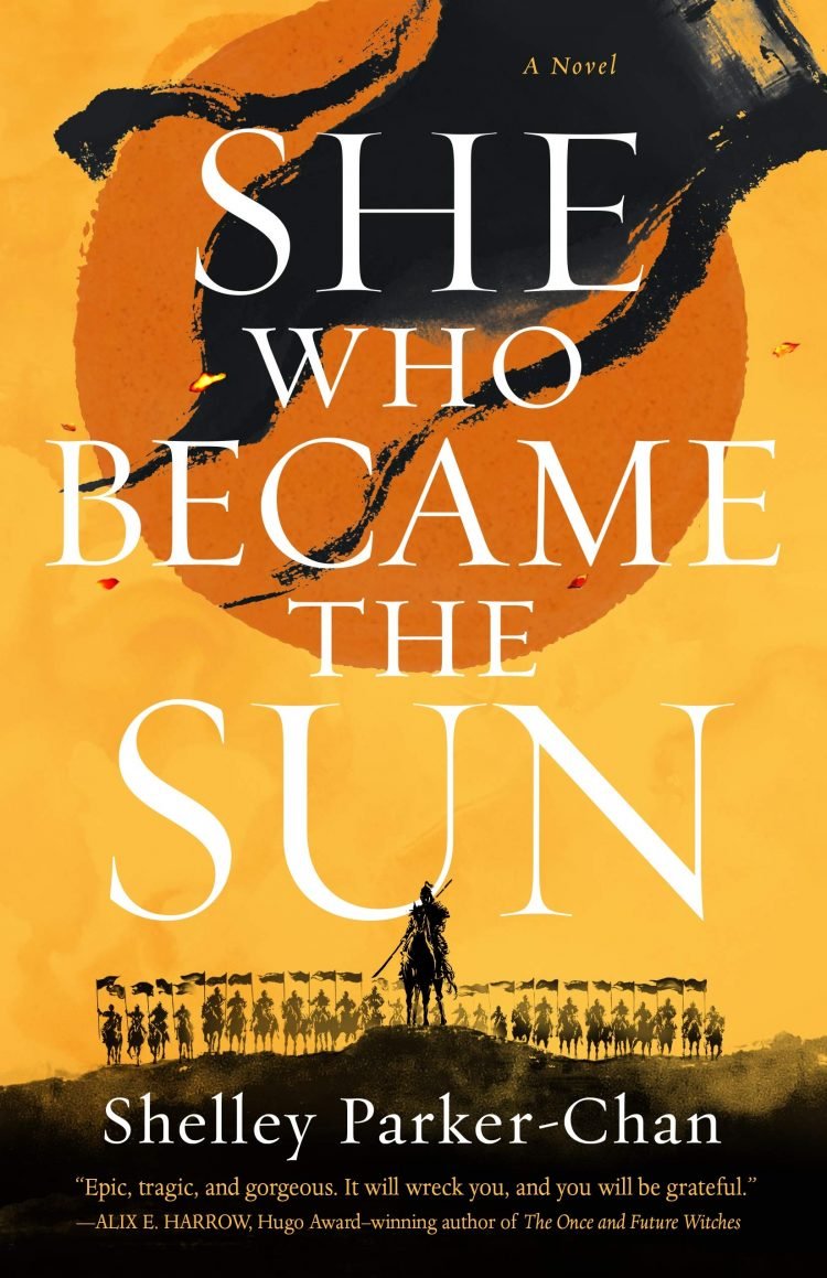 She Who Became the Sun by Shelley Parker Chan (The Radiant Emperor: Book 1)