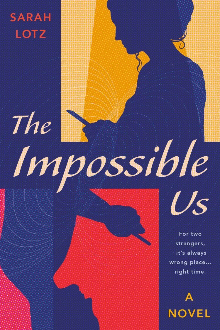 The Impossible Us by Sarah Lotz