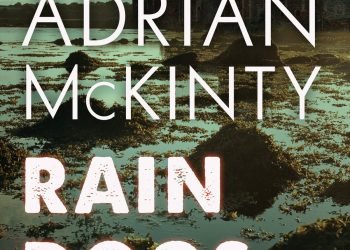RAIN DOGS by Adrian McKinty