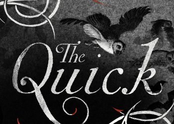 The Quick by Lauren Owen