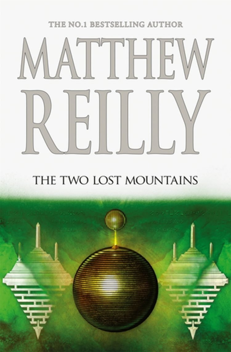 The Two Lost Mountains by Matthew Reilly
