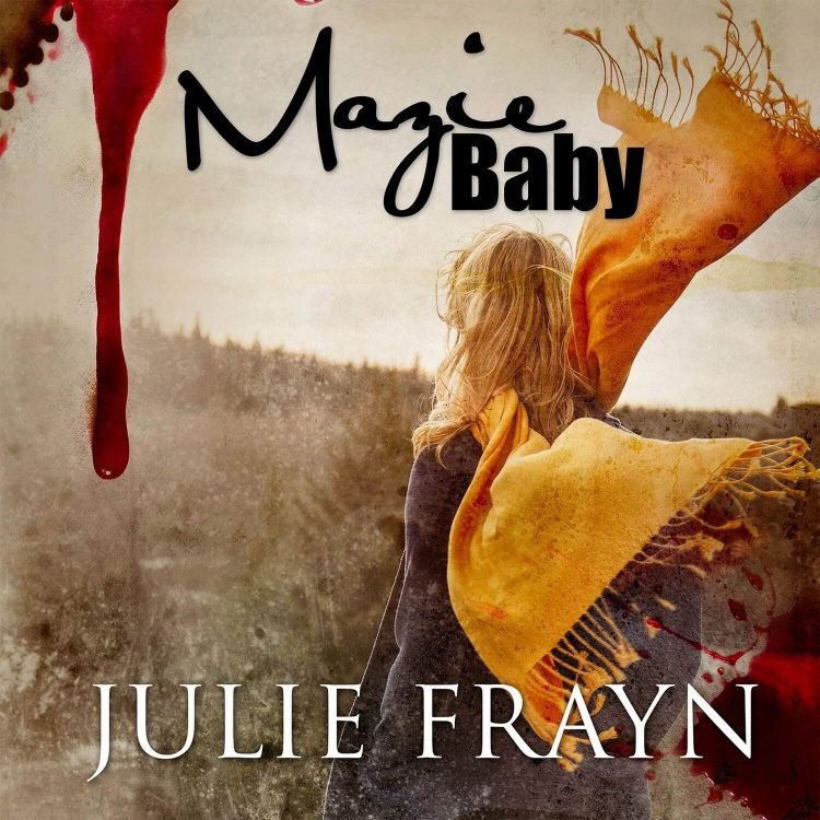 Mazie Baby by Julie Frayn