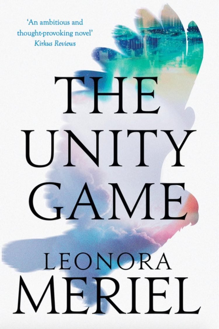 The Unity Game by Leonora Meriel