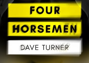 Four Horsemen (How to be Dead Book 4) by Dave Turner