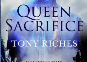 Queen Sacrifice by Tony Riches