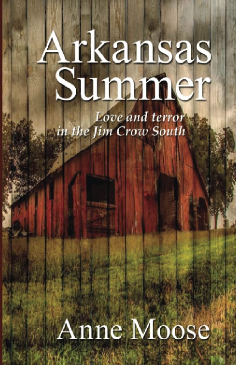 Arkansas Summer by Anne Moose