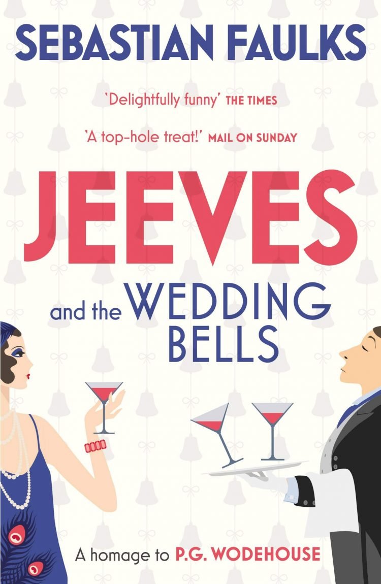 Jeeves and the Wedding Bells by Sebastian Faulks