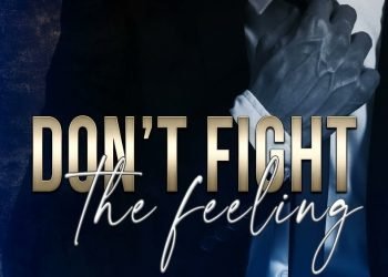 Don’t Fight The Feeling releases on October 21, 2022