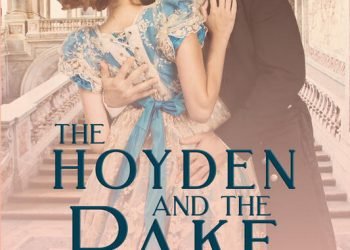 The Hoyden and the Rake by Pria Dee