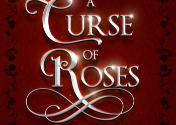 A Curse of Roses by Maria B. Moses