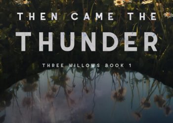 Then Came the Thunder by Rachael Huszar