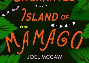 The Enchanted Island of Mamago by Joel McCaw