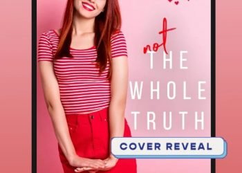 Not The Whole Truth’s cover has been revealed on January 17, 2023