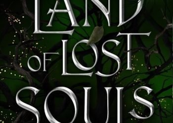 A Land of Lost Souls’s cover has been revealed on February 22, 2023