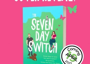 The Seven Day Switch’s cover has been revealed on February 28, 2023