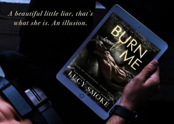 Burn With Me’s cover has been revealed on February 04, 2023