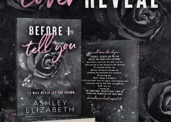 Before I Tell You’s cover has been revealed on February 15, 2023