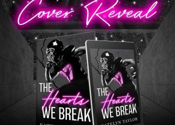 The Hearts We Break’s cover has been revealed on April 10, 2023