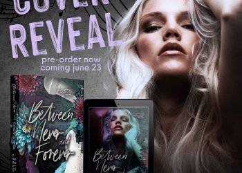 Between Never and Forever’s cover has been revealed on April 29, 2023